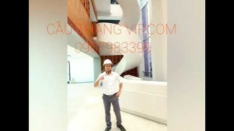 REVIEW CÂU THANG XOẮN HIỆN ĐẠI - CẦU THANG XOĂN CAO CẤP