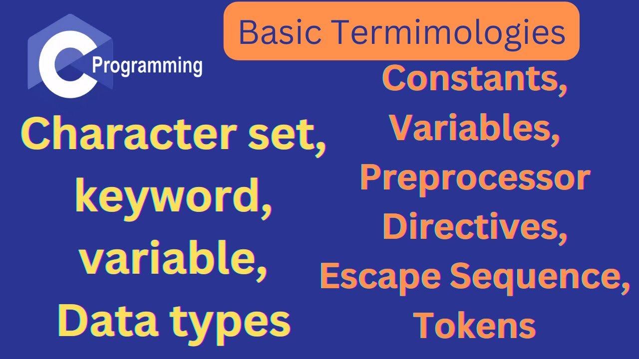 Basic terminologies of C programming | #C02 - YouTube