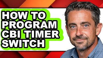 How to Program Cbi Timer Switch - Easy Guide