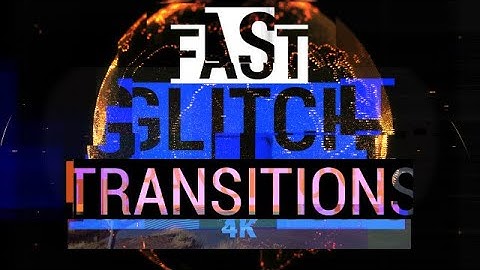 Fast Glitch Transitions 4K DaVinci Resolve Templates