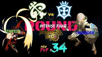 Intese fight Tempest vs Crusader | ROUND MODE | (DRAGON NEST SEA) 95Cap PVP