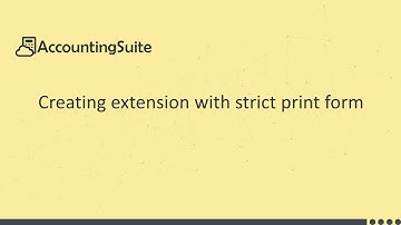 Creating an Extension with Strict Print Form for AccountingSuite