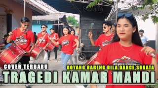 Tragedi Kamar Mandi Cover Terbaru Ayu Lestari Sonata Indonesia Live Bakong Dasan Hari ini