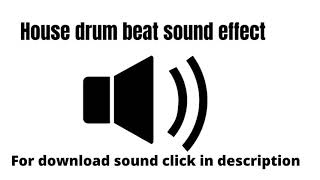 house drum beat sound effect