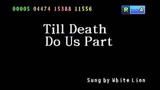 White Lion - Till Death Do Us Part [CHORUS MODE] (Black Screen Karaoke Version)