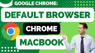 how to make google chrome your default browser on mac