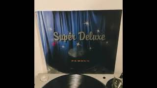 Super Deluxe – Famous