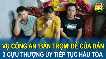 Vụ công an ‘bắn trộm’ dê của dân: 3 cựu Thượng úy tiếp tục hầu tòa