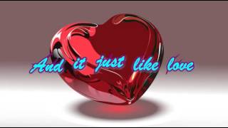 Just Like Love Steven Lee Olsen Lyrics