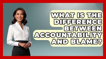 What Is The Difference Between Accountability And Blame? - The Personal Growth Path