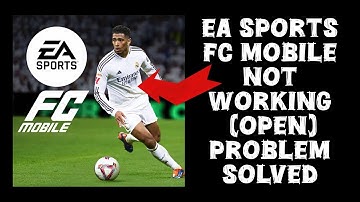 How To Solve EA Sports FC Mobile Football App Not Working(Open) Problem|| Rsha26 Solutions