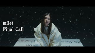 Video thumbnail of "milet「Final Call」MUSIC VIDEO(「七人の秘書 THE MOVIE」主題歌 ）"