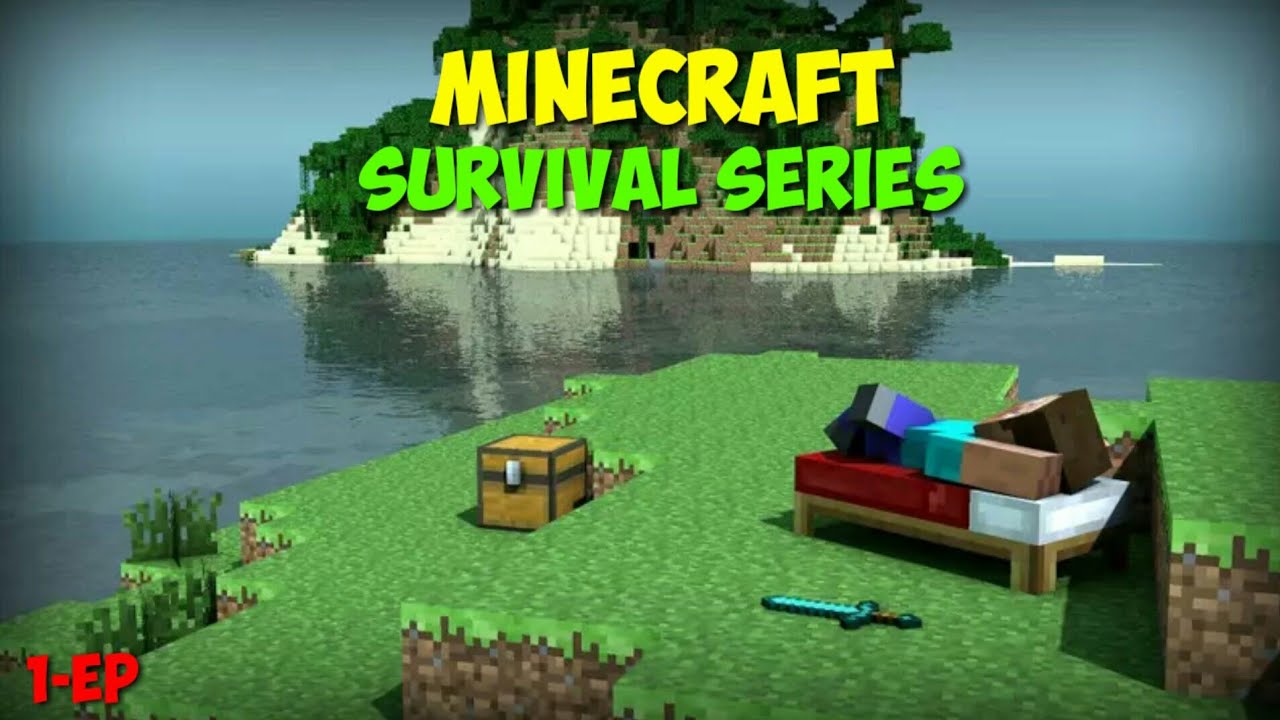Minecraft Survival Series 1-EP I Started Survival Series - YouTube