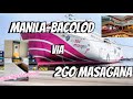 Trying 2go travel from manila to bacolod via 2go masagana 2go travel tayo 2023
