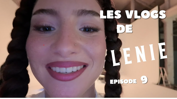 VLOG DE LENIE - EPISODE 9 : Répétitions, Backstages & Réaction LIVE à la sortie des clips!