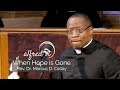 September 29, 2019 "When Hope is Gone", Rev. Dr. Marcus D. Cosby