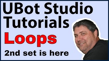 Ubot Studio Tutorials: Loops - Part 2