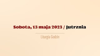 #Jutrznia | 13 maja 2023