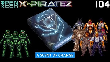 OpenXcom: X-Piratez - Part 104