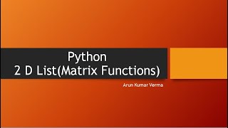 41. Python - Matrix Using Functions