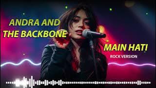 ANDRA AND THE BACKBONE - MAIN HATI (ROCK VERSION) COVER BY MAHIRA