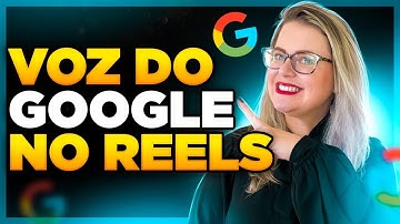 COMO COLOCAR A VOZ DO GOOGLE NO REELS DO INSTAGRAM (Passo a Passo)