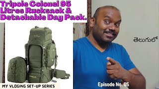 Tripole Colonel 95 Litres Rucksack  & Detachable Day Pack.,Cycle Vlog Series,Episode No5,Telugu. Resimi