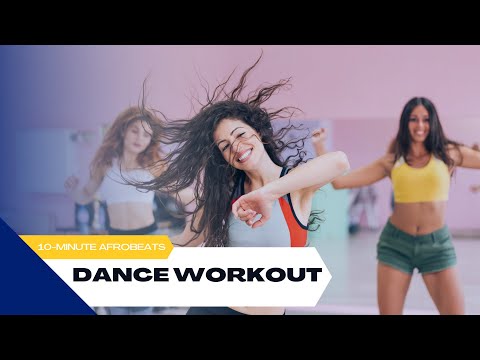 10-Minute Afrobeats Dance Workout