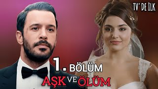 Yeni Dizi 2025 | AŞK VE ÖLÜM - 1. Bölüm 