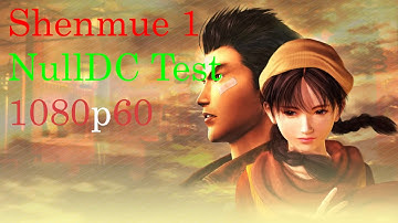 NullDC DreamCast Emulator Test - Shenmue 1 [1080p 60fps]
