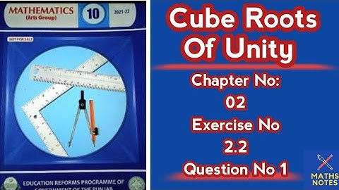 Class 10th Maths || Chapter No 2 || Exercise No 2.2 || QNo 1 || Cube roots of -1 || MathsNotes by Me