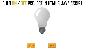Bulb ON/OFF Project In HTML & JavaScript Using NotePad | Learn Through Animation