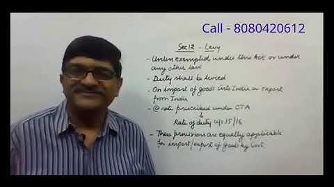Section 12 Dutiable Goods under The Customs Act 1962 by Prof. Rajesh Tayal