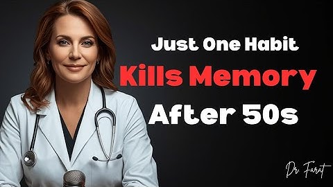 This Common Daily Habit DESTROYS your MEMORY After 50 | Dr. Farat 