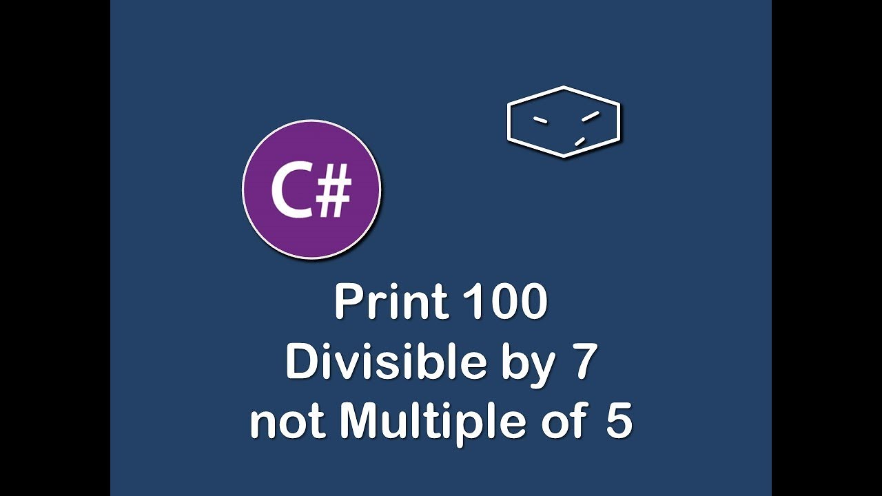 print-100-divisible-by-7-not-multiple-of-5-in-c-youtube