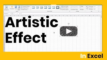 How to Apply Artistic Effects And Picture Styles- Apply Artistic Effect in Excel Tutorial