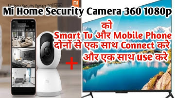 Mi Home Security Camera 360 1080p Connect with Smart Tv And Mobile phone, booth