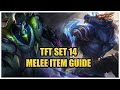 Best Items for each Melee in Set 14