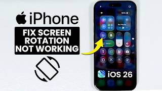 iOS 26 - FIX iPhone Screen Rotation not Working - Screen Orientation