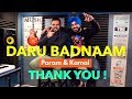 Daru Badnaam | Kamal Kahlon & Param Singh | "THANK YOU" VIDEO |