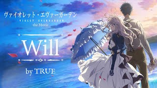 Violet Evergarden The Movie - Theme Song Full - Will - by TRUE guitar tab & chords by Hikari Melody. PDF & Guitar Pro tabs.