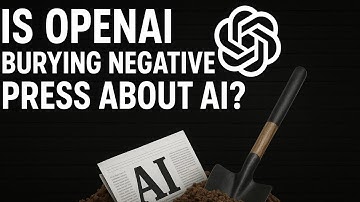 Is OpenAI Burying Negative Press About AI