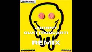 Farruko - Pepas (Johnny Quattroquarti Remix)