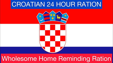 A simple yet Wholesome Croatian 24 Hour Ration