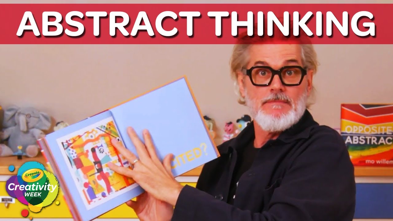 Thinking Abstractly With Mo Willems | Crayola Creativity Week | Day 3 ...