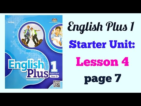 year 5 english plus 1 starter unit lesson 4 page 7 youtube