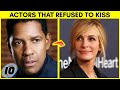 Top 10 Actors That Refused To Kiss