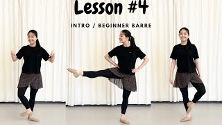 Intro + Beginner Ballet Barre (Lesson #4)