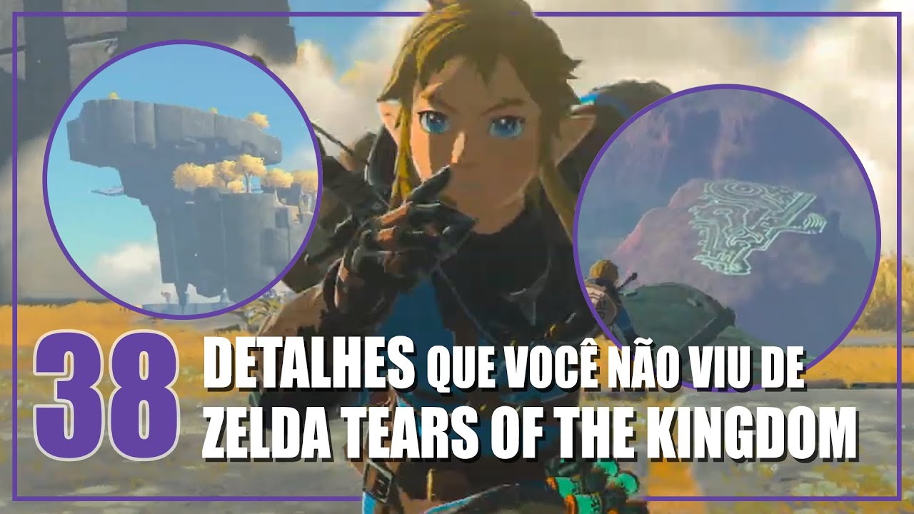 ZELDA TEARS OF THE KINGDOM - 38 DETALHES INCRÍVEIS QUE VOCÊ NÃO