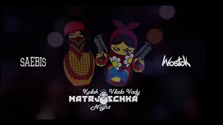 KULAK & Vlado Vady - Matrjoschka Night